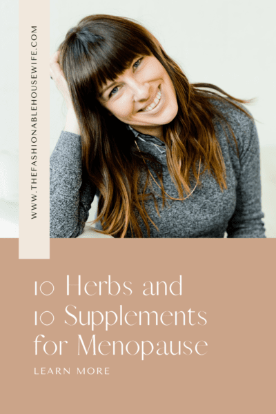 10 Herbs and 10 Supplements for Menopause