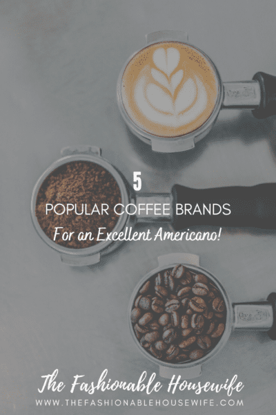 5 Popular Coffee Brands for an Excellent Americano