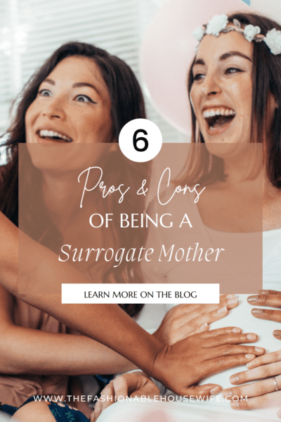 6 Pros And Cons Of Being A Surrogate Mother