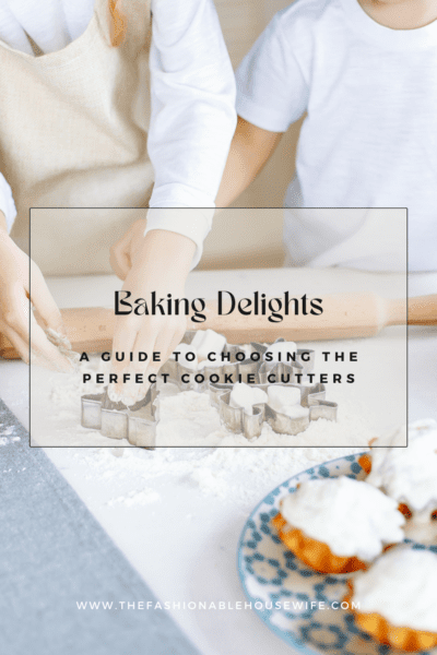 Baking Delights: A Guide to Choosing the Perfect Cookie Cutters