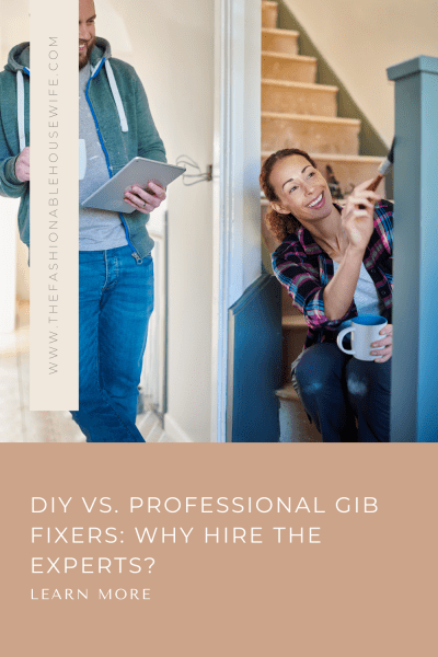 DIY vs. Professional GIB Fixers: Why Hire the Experts?