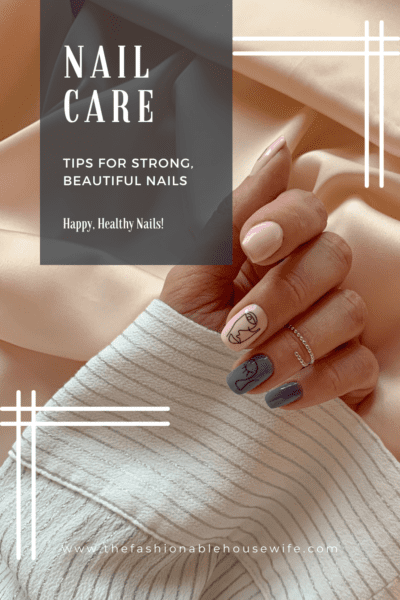 Healthy Nails, Happy You: Nail Care Tips For Strong, Beautiful Nails