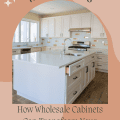 How Do Wholesale Cabinets Transform Home Renovations? Unveiling Cost-Effective Makeovers