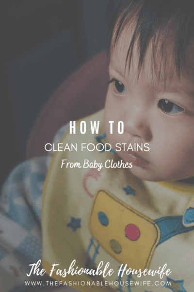 How To Clean Baby Food Stains From Clothes