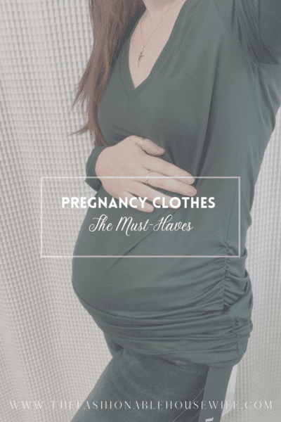 Pregnancy Clothes Must-Haves