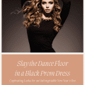 Slay the Dance Floor in a Black Prom Dress: Captivating Looks for an Unforgettable New Year's Eve