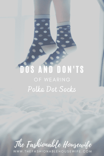 The Dos and Don'ts of Wearing Polka Dot Socks