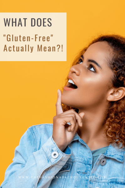 What Does Gluten-Free Actually Mean?!